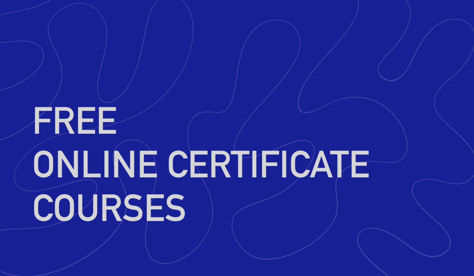 20 Best Free Online Certifications Courses 2020 UPDATED