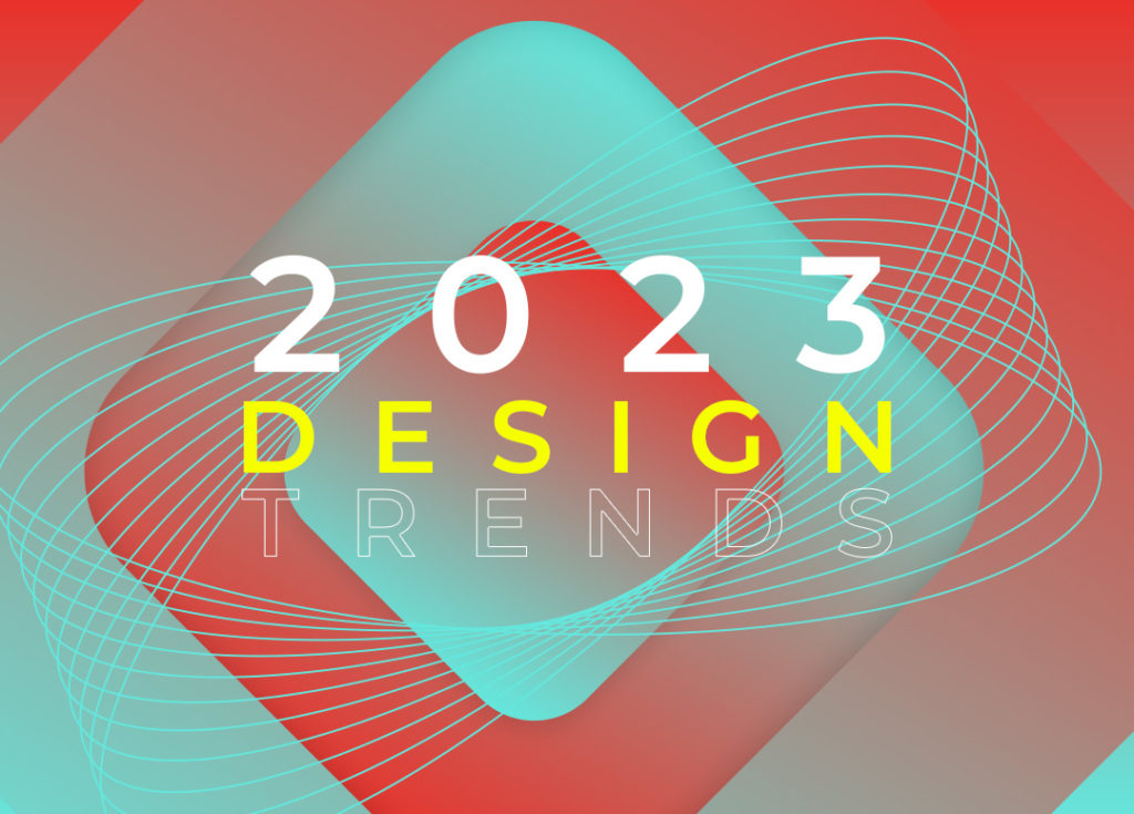 Graphic Design Trends In 2023 - Gosspifrenzy